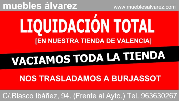 Estimado cliente: Nos dirigimos a usted para informarle, que hasta final de este año 2024, vamos a proceder a la liquidación total por traslado de los stocks de nuestra tienda de Valencia, en Avenida Ausias Mrch 108 (Rotonda de los anzuelos). Por este motivo, LIQUIDAMOS todos nuestros muebles, tapicería, descanso, complementos y decoración a precios únicos e irrepetibles, con descuentos de hasta el 90%. Durante este proceso, le seguiremos atendiendo como siempre, en nuestras tiendas de Burjassot y Valencia. Agradecemos su atención y aprovechamos la ocasión para enviarle un cordial saludo.